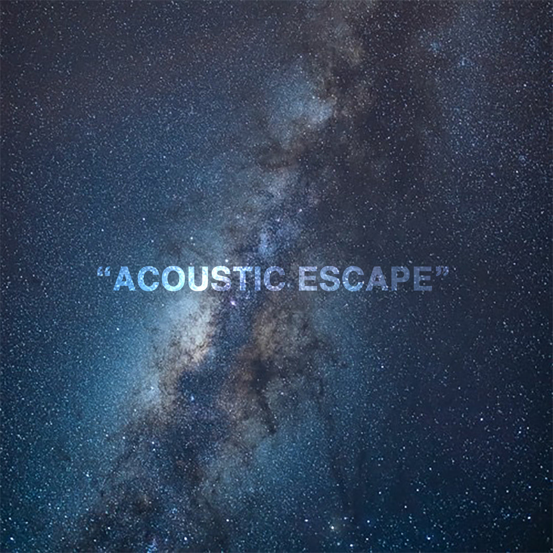 ACOUSTIC ESCAPE